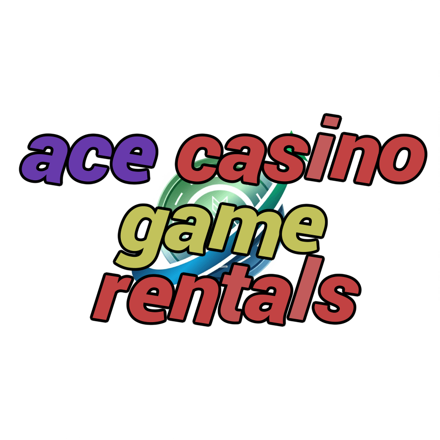 ace casino game rentals